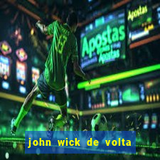 john wick de volta ao jogo dublado torrent